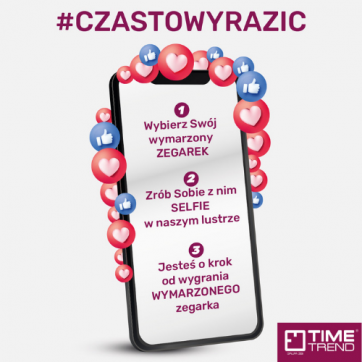 Konkurs #czastowyrazic – Wygraj Swój wymarzony zegarek w Time Trend