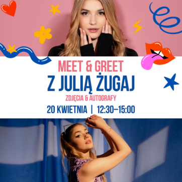 Meet & Greet z Julią Żugaj w Promenadzie!