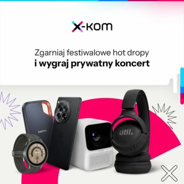 Zgarniaj festiwalowe hot dropy w x-kom i wygraj prywatny koncert