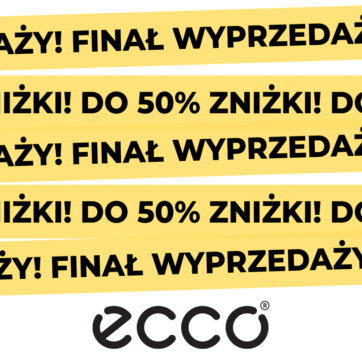 FINAŁ WYPRZEDAŻY W ECCO!