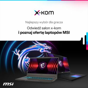 Laptopy MSI dla graczy w salonie x-kom