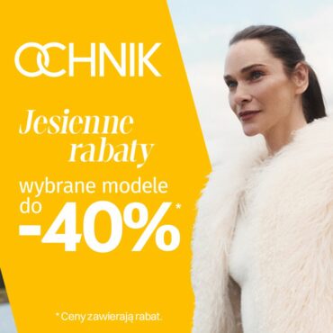 OCHNIK: Jesienne rabaty do -40%!