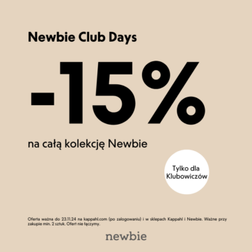 Tylko dla Klubowiczów  -15% na całą kolekcję Newbie