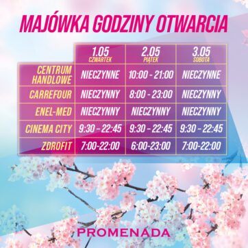 Majówkowe godziny CH Promenada