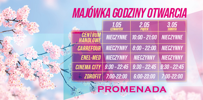 Majówkowe godziny CH Promenada