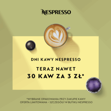 DNI KAWY NESPRESSO: TERAZ NAWET 30 KAW ZA 3 ZŁ