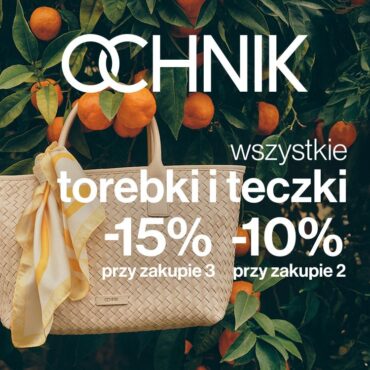 OCHNIK: Torebki i teczki z extra rabatem